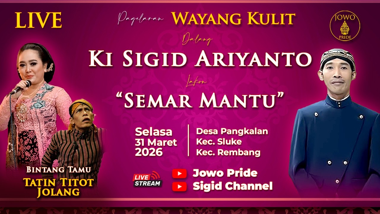 🔴LIVE Wayang Kulit Ki Sigid Ariyanto BT Tatin Titot & Jolang 31 Maret 2026 Lakon Semar Mantu