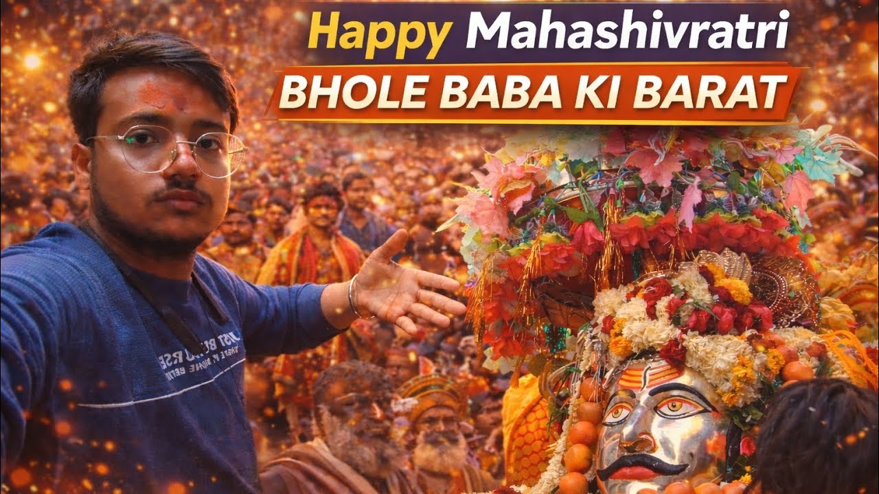 Happy Mahashivratri 2026 🙏 | Bhole Baba Ki Barat | Shiv Bhakti Vlog | Har Har Mahadev 