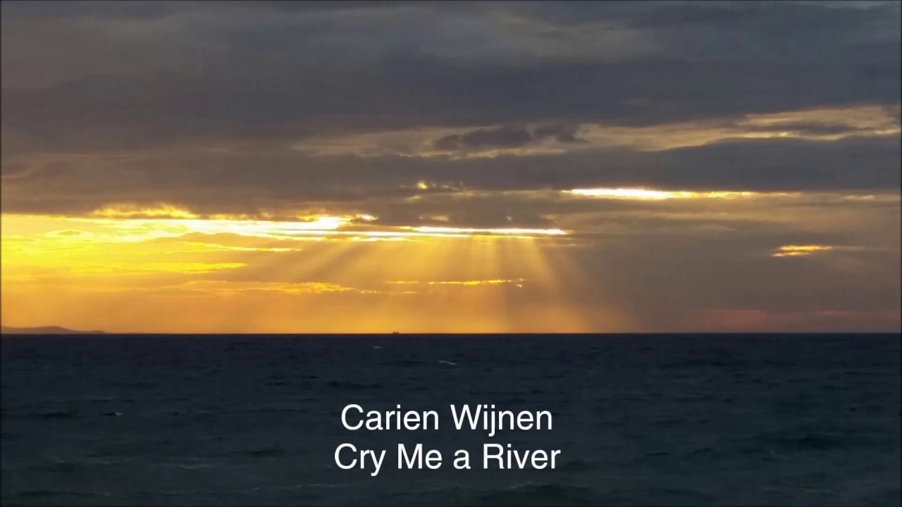 Carien Wijnen: Cry Me a River (Healing Voice&reg;)
