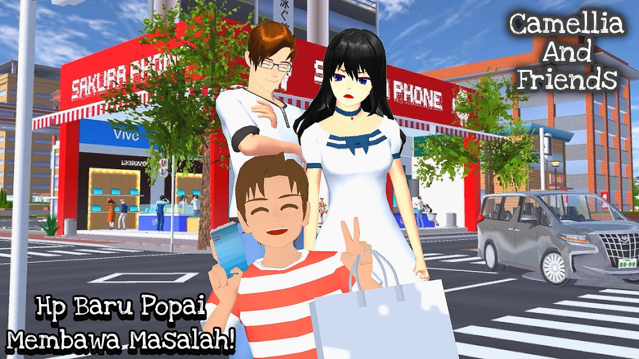 Camellia And Friends [Hp Baru Popai] || SAKURA SCHOOL SIMULATOR DRAMA