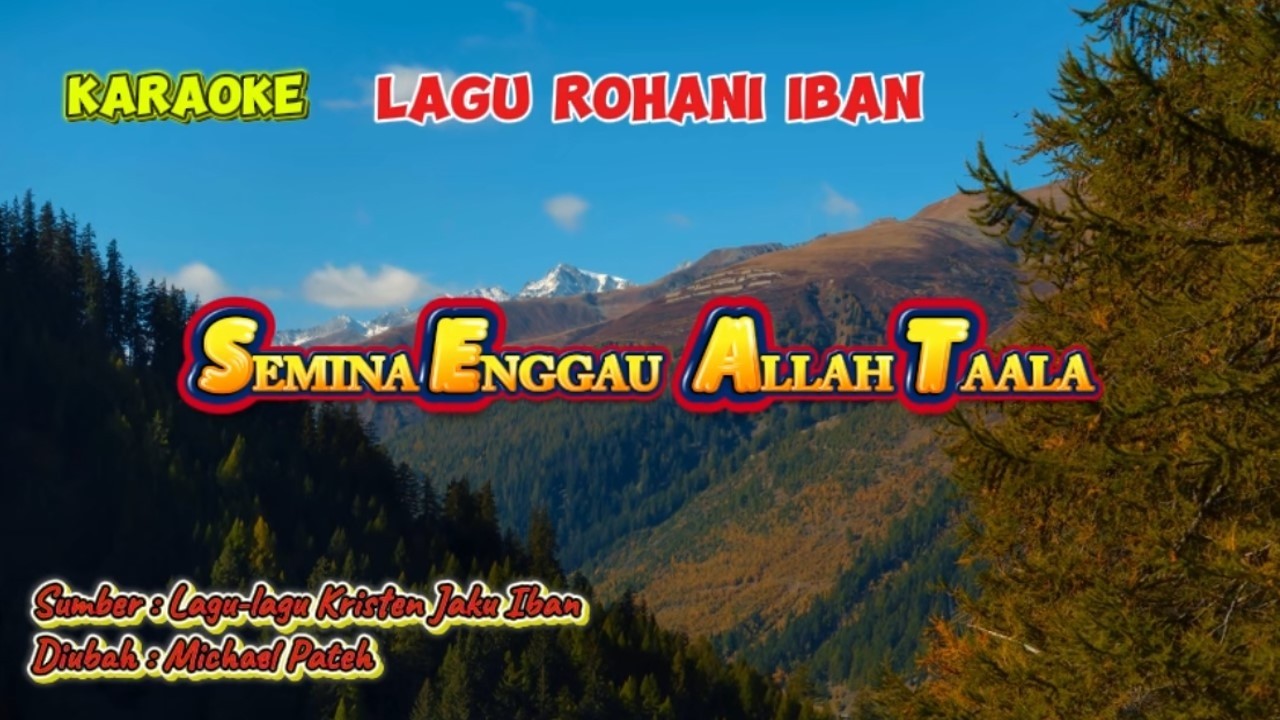 Semina Enggau Allah Taala Karaoke