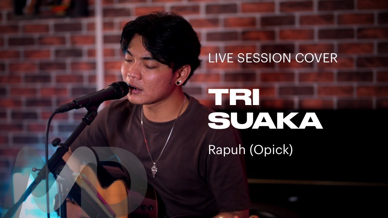 Tri Suaka - Rapuh (Opick) [Live Session Cover]