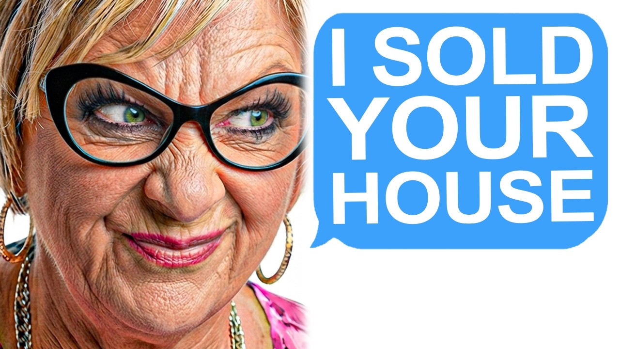 Karen Aunt CAUGHT Selling My House! Now Her Husband Is DIVORCING HER! r/EntitledPeople