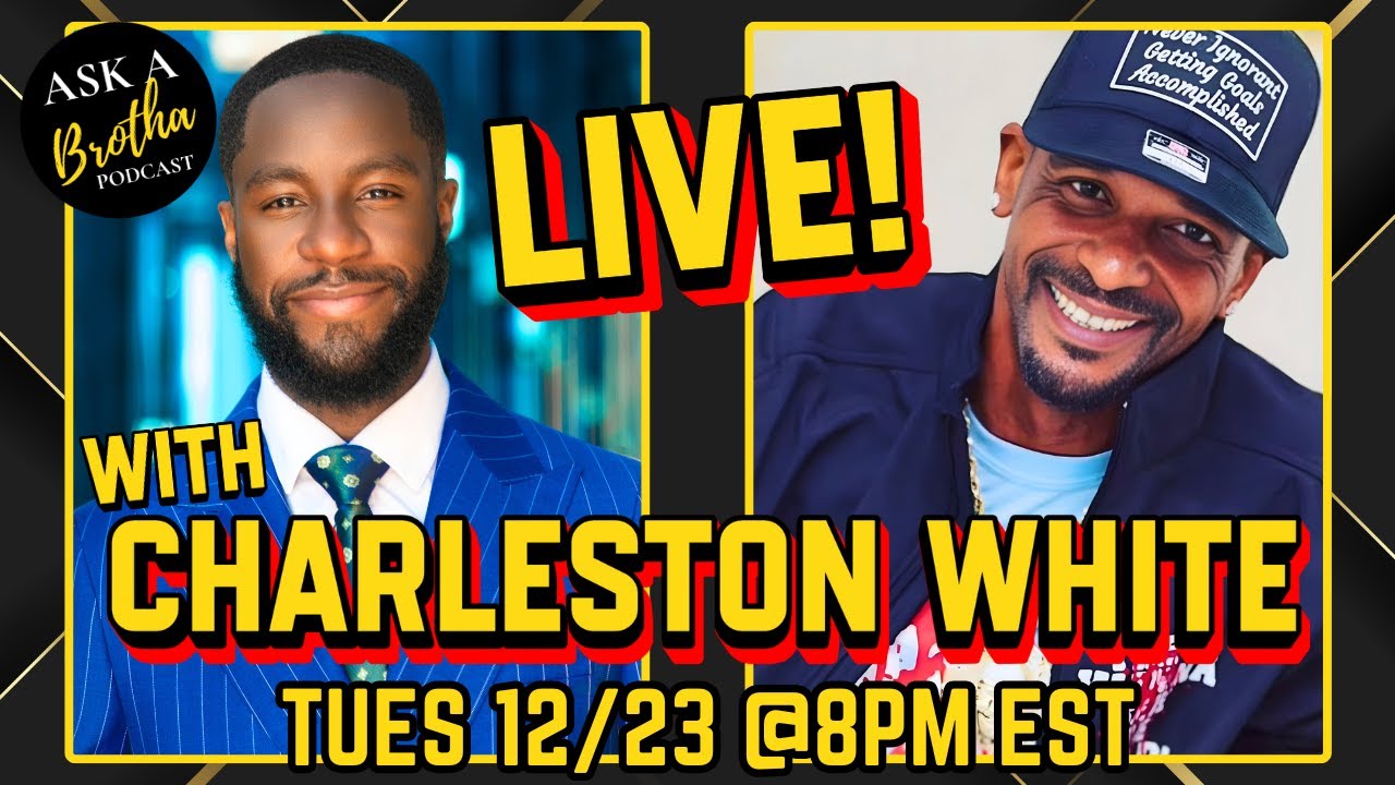 Interview #24 w/ Charleston White @therealcharlestonwhite2806 