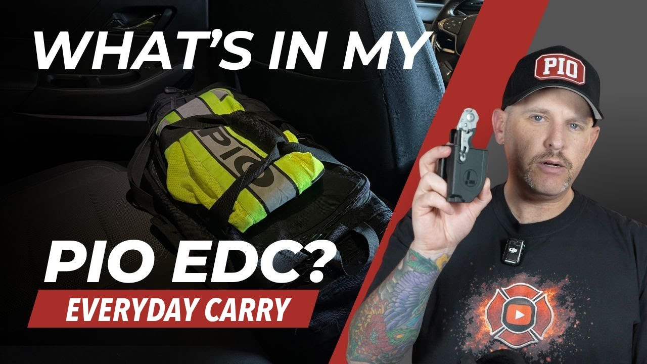 Fire PIO EDC: What I Actually Carry for Incident Preparedness