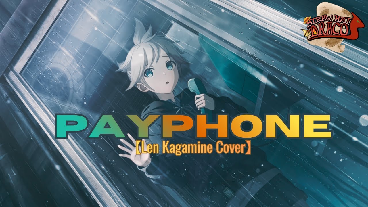 Payphone【Kagamine Len 鏡音レン Cover】