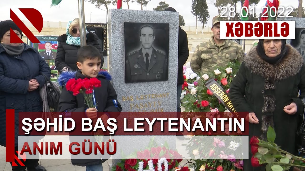 Şəhid baş leytenant Daşdəmir Paşayevin anım günüdür