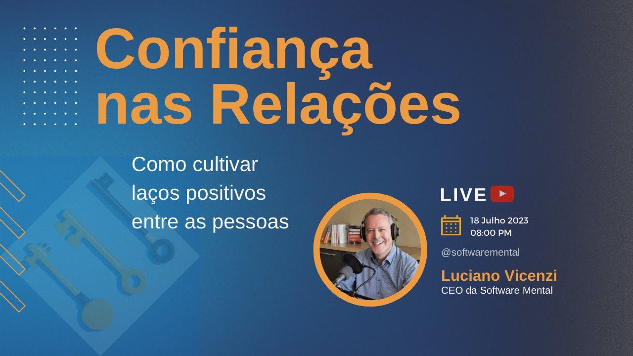 LIVE Confiança nas relações: como cultivar laços positivos entre as pessoas