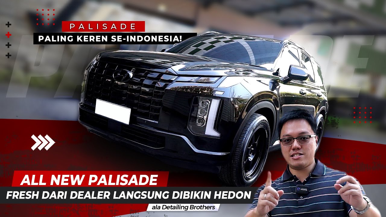 HYUNDAI PALISADE PALING KEREN SE- INDONESIA!! - MODIFIKASI  HEDON ALA DETAILING BROTHERS