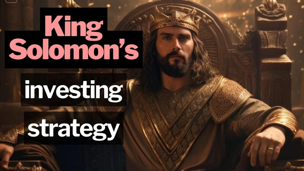 Unleash King Solomon's Secrets To Successful Investing
