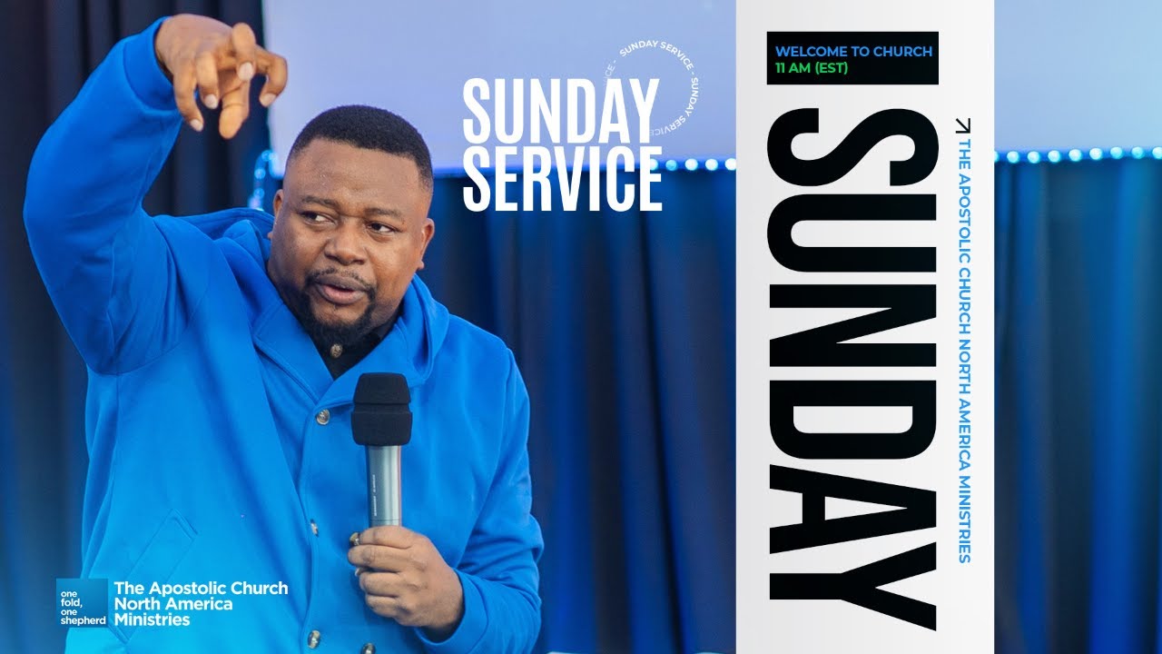 Sunday Live Service - Pastor Pascal | The Apostolic Church North-America Ministries