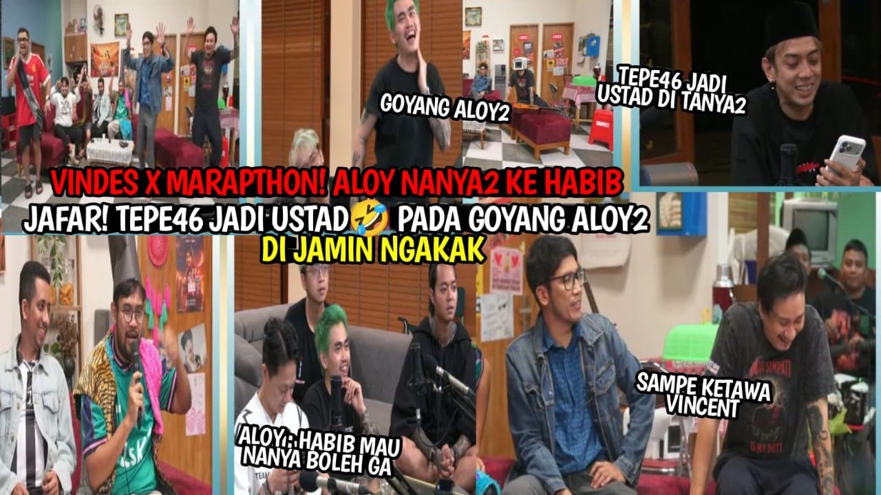 VINDES X MARAPTHON! ALOY NANYA2 KE HABIB JAFAR! TEPE46 JADI USTAD🤣 PADA GOYANG ALOY2 #marapthons3