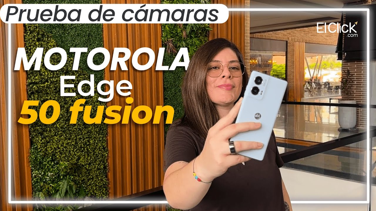Prueba de cámaras Motorola Edge 50 Fusion