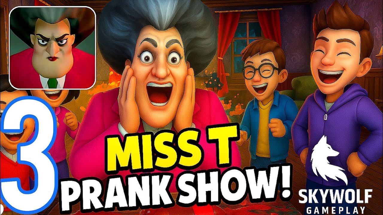 Miss T Prank Show! | Scary Teacher 3d Android Gameplay | Skywolfgameplay