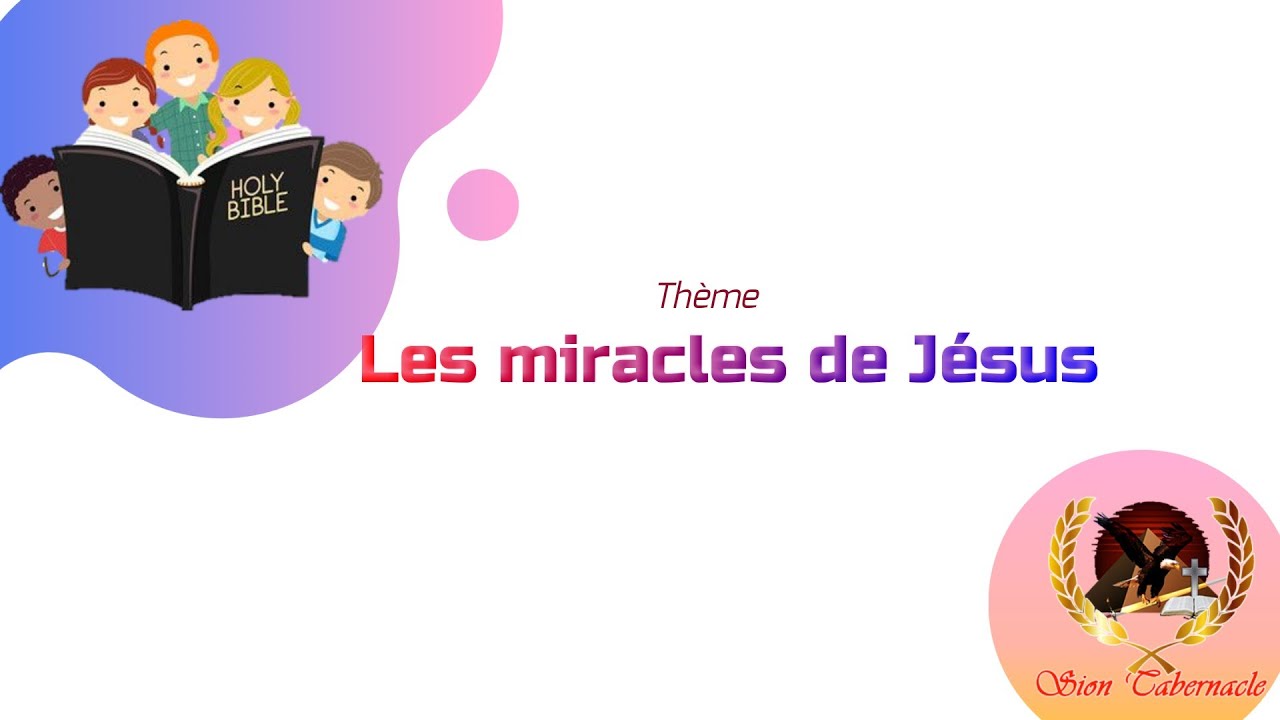 Ecole du dimanche: Les miracles de J&eacute;sus