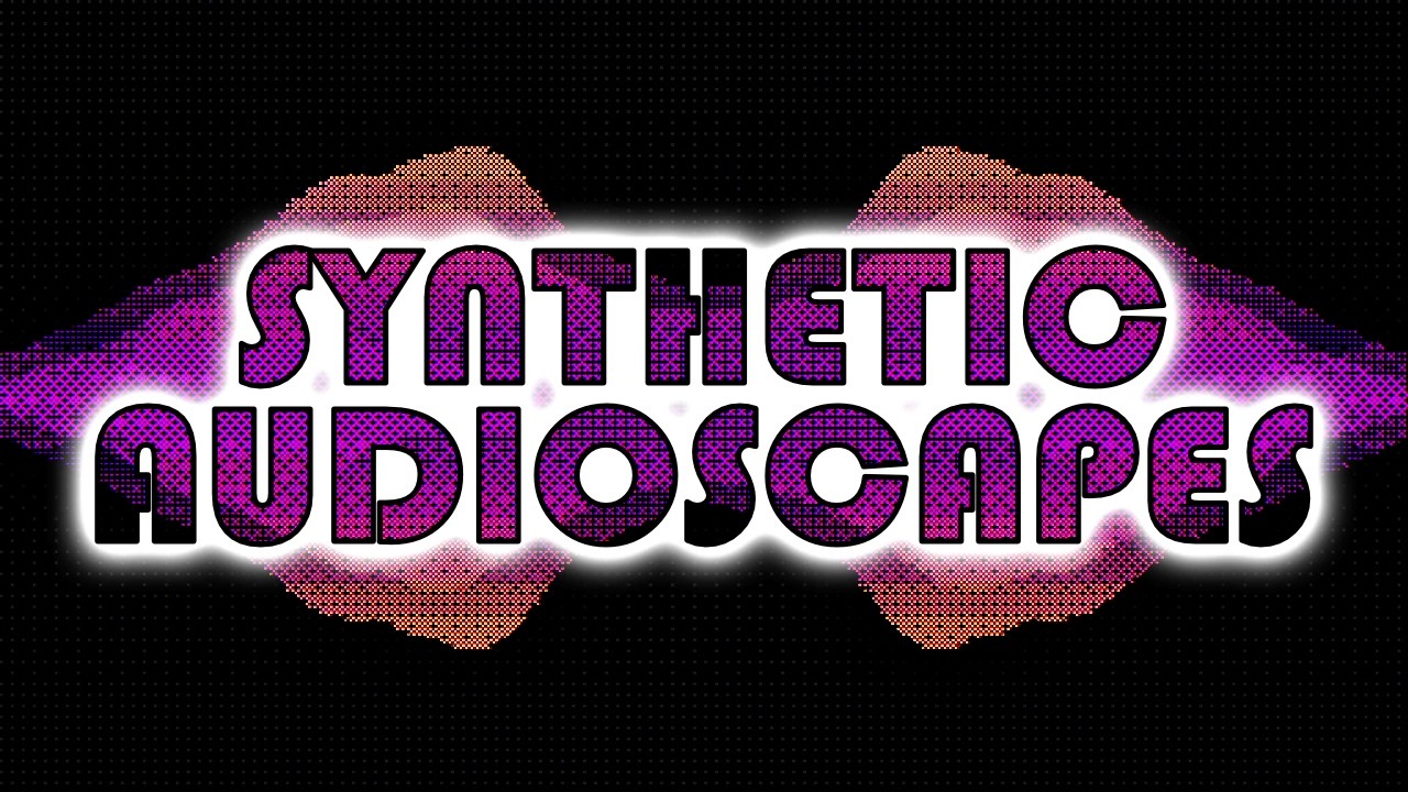 Synthetic Audioscapes - Outside