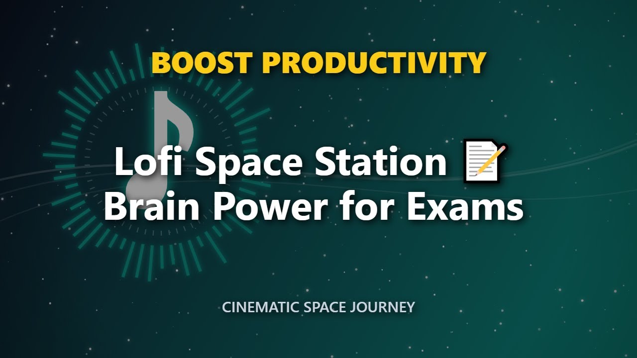 Lofi Space Station 📝 Brain Power for Exams