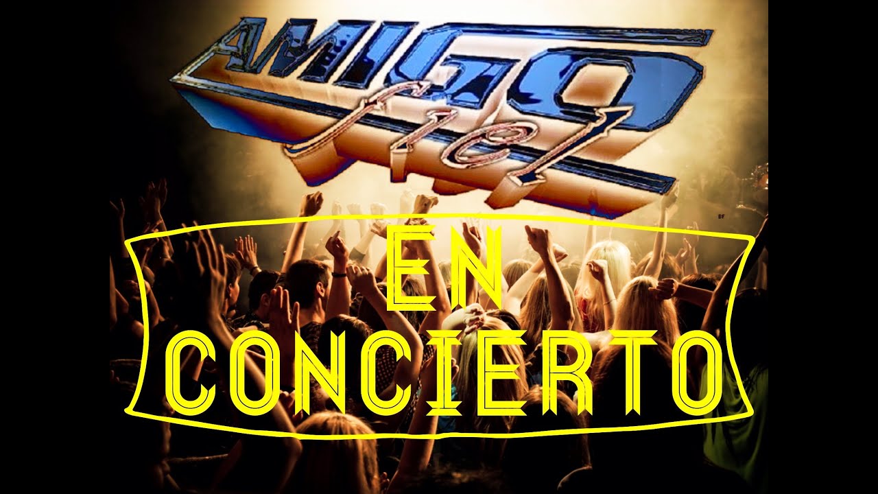 Grupo Amigo Fiel En Vivo Concierto Completo HD