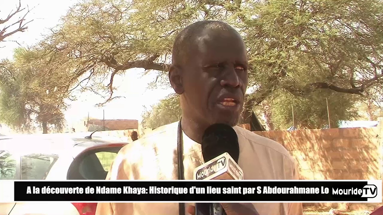 A la découverte de Ndame  khaya S Abdou rahmane Lo relate l'histoire