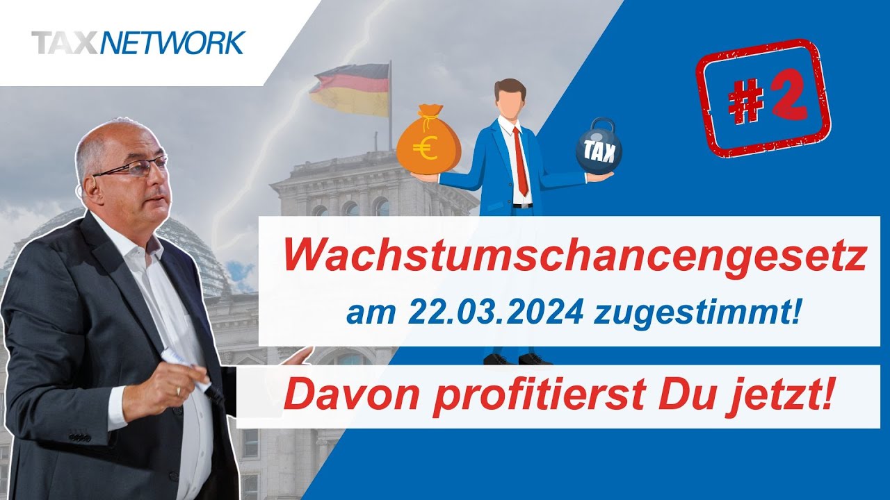 Neues Wachstumschancengesetz 2024 - Chance oder Herausforderungen für Unternehmen - Teil 2