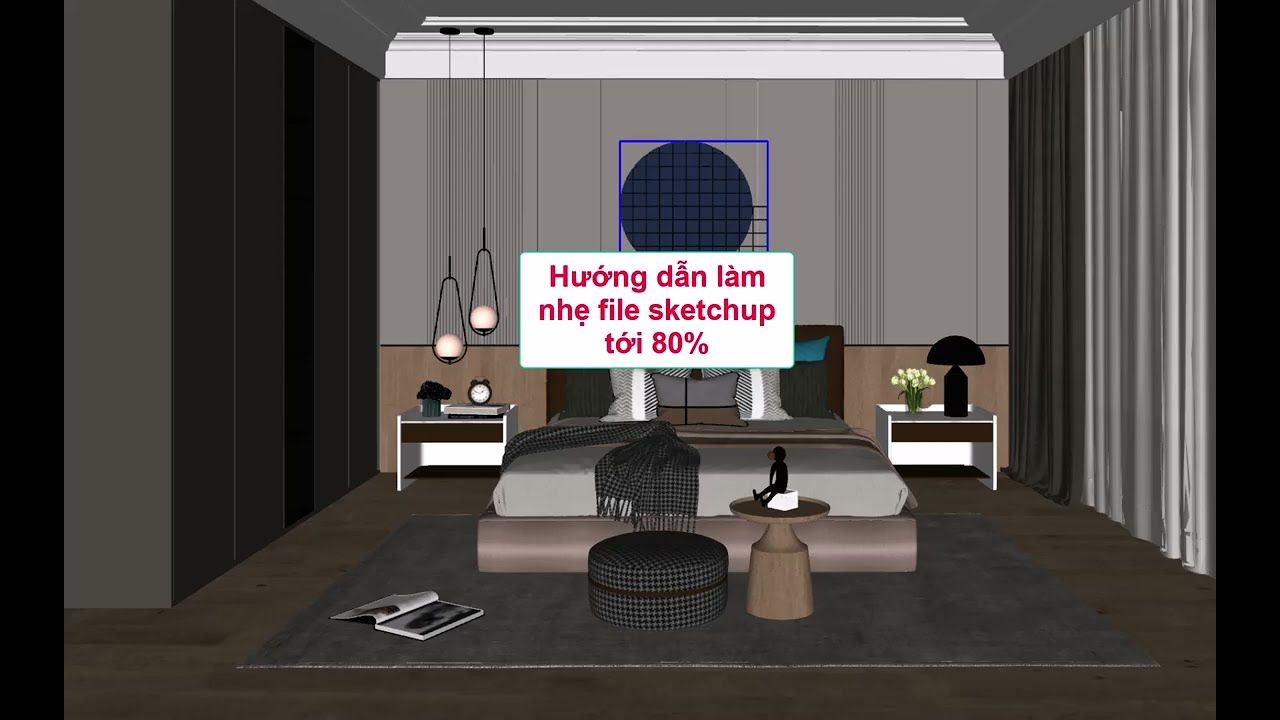 Giảm dung lượng file Sketchup cực kỳ nhanh | How to Reduce File Size in Sketchup
