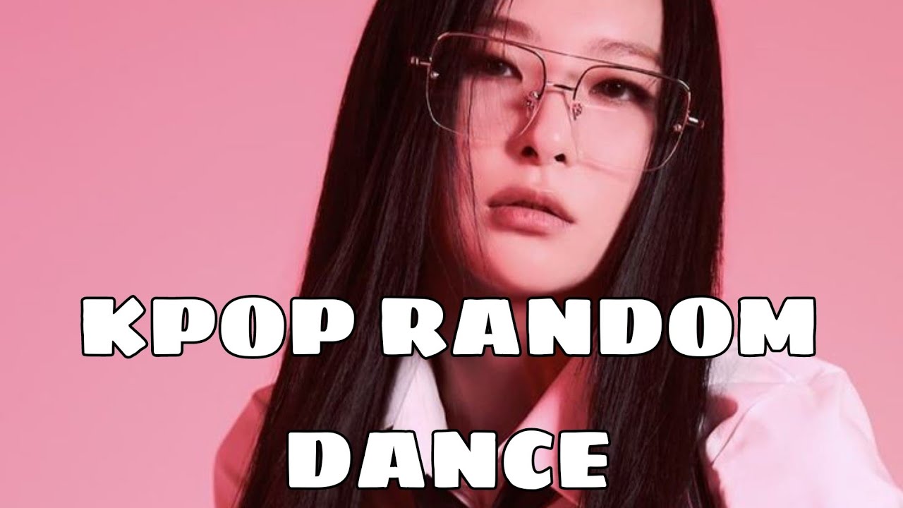 Kpop random dance/ girls groups version/ new. (+3hours)