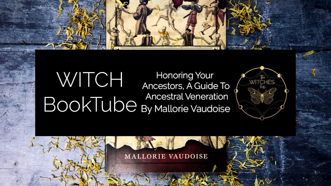 Witches BookTube Review: Honoring Your Ancestors, A Guide To Ancestral Veneration