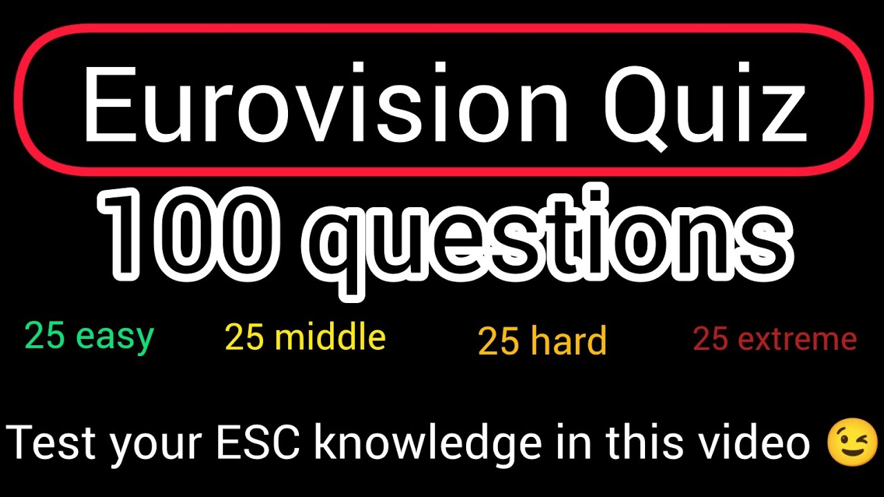 Eurovision Quiz (100 questions)