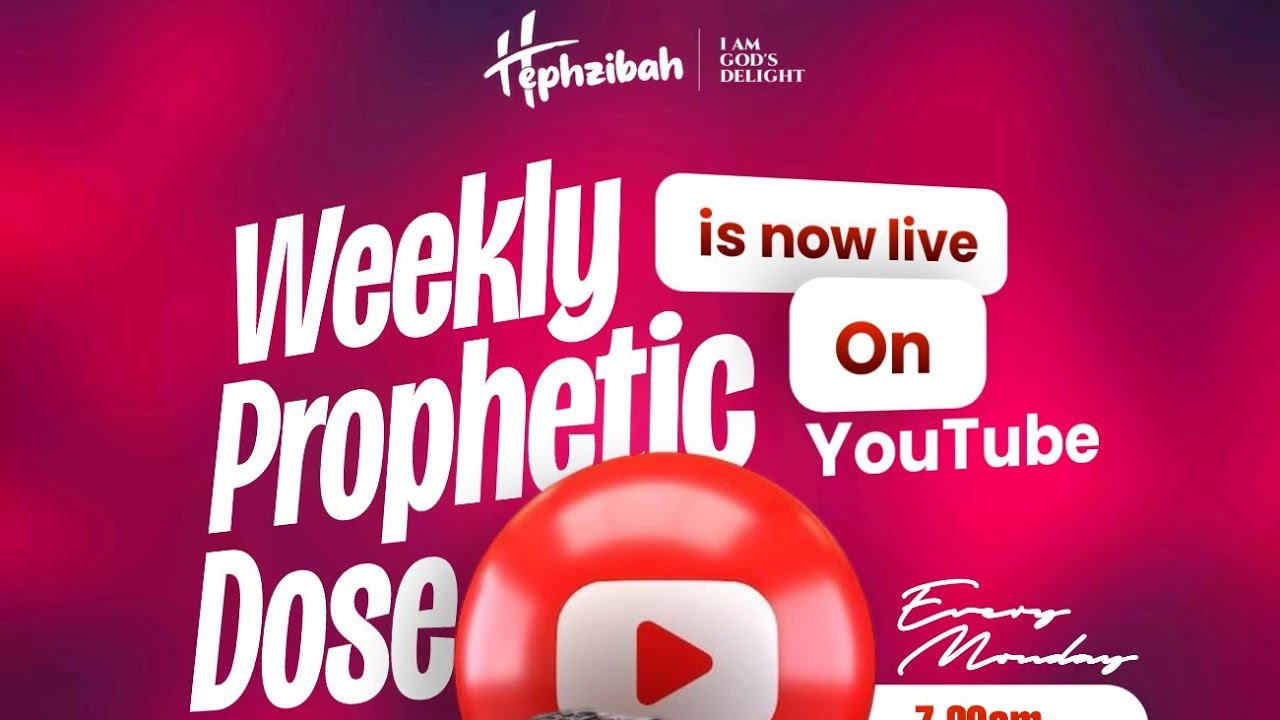 WEEKLY PROPHETIC DOSE (WPD): From Prophecy to Manifestation (Part 2)