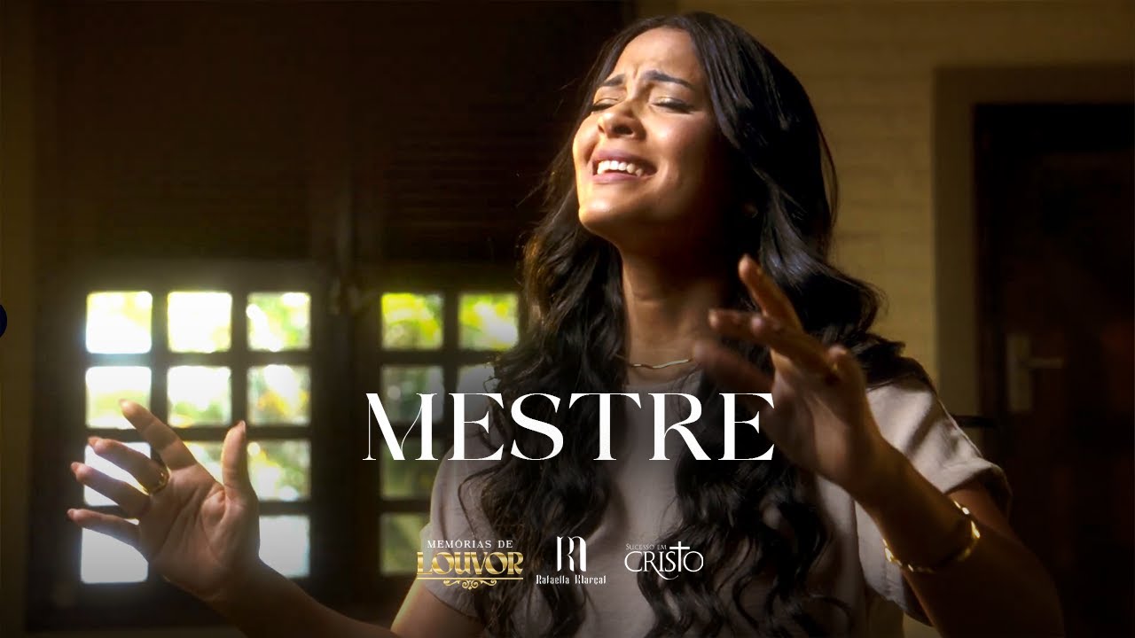 MESTRE - Rafaella Marçal (Memórias de Louvor)