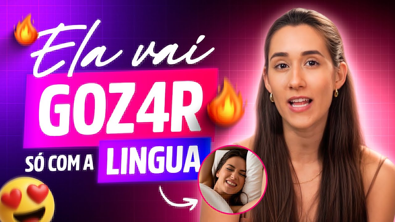 ELA VAI GOZ4R SÓ COM SUA LÍNGUA SE VOCÊ FIZER ISSO
