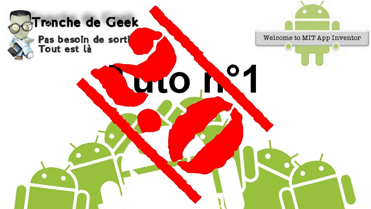 Tuto n°1, 2.0 : Chrono - Créer une Appli Androïd - MIT App Inventor 2