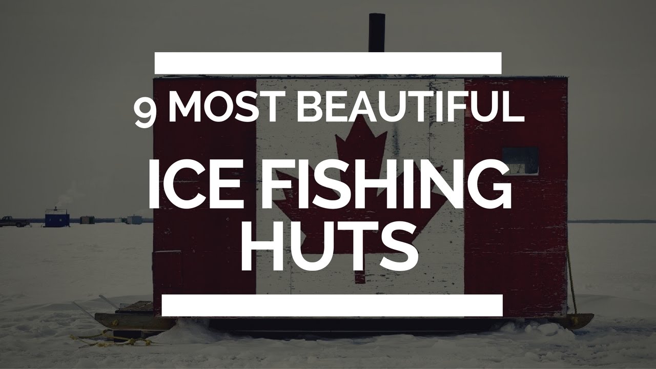 Beautiful ice Fishing Huts That Will Blow Your Mind