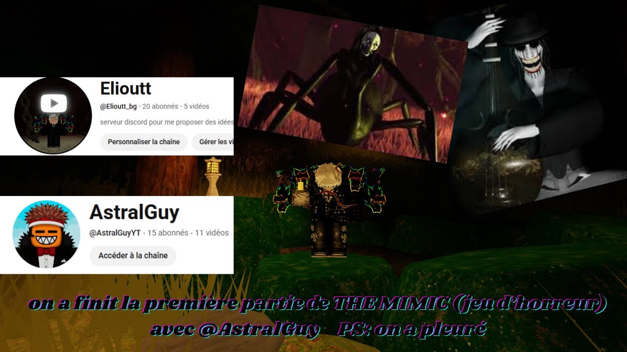 C'est la FIN de la PREMIERE partie de the Mimic ( JEU D'HORREUR) avec @AstralGuy    PS: on a pleuré