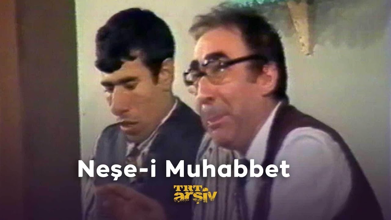Neşe-i Muhabbet (1983) | TRT Arşiv