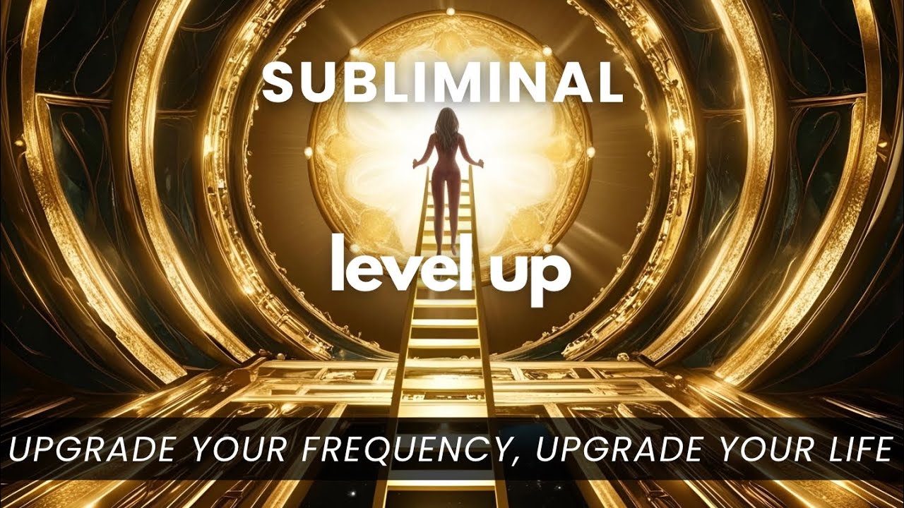 LEVEL UP Subliminal 🚀 Confidence, Abundance, Glow-Up Energy ✨