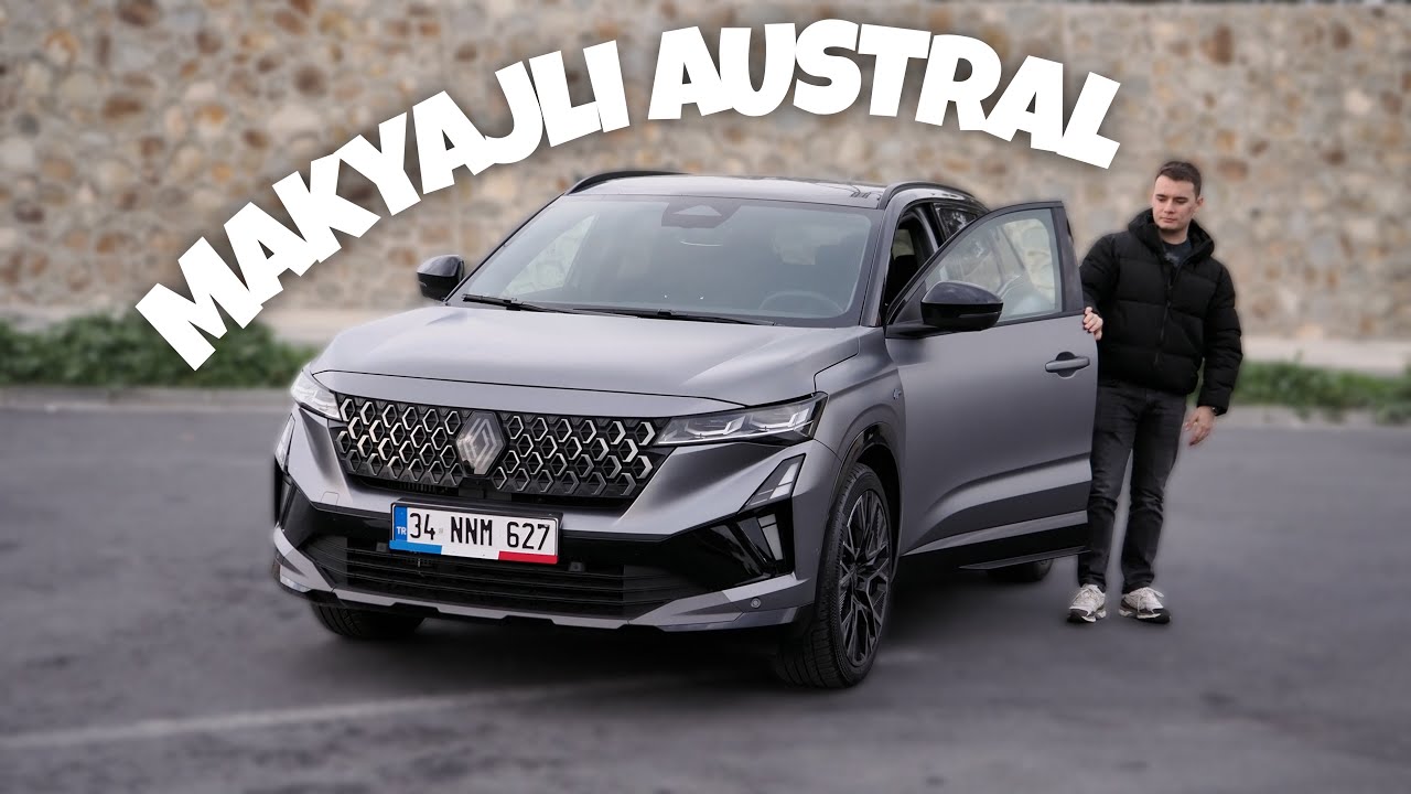 Makyajlı Renault Austral 1.3 Esprit Alpine deneyimlerim