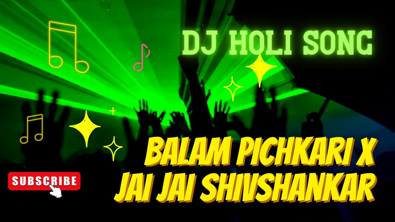 [ Balam Pichkari dj ]X[ Jai Jai Shivshankar ] 2026 hoil dj song. MIX BY SHREYAN.
