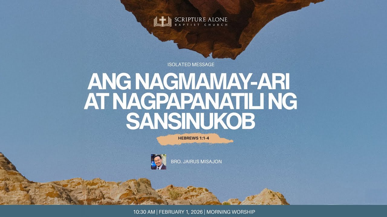 Ang Nagmamay-ari at Nagpapanatili ng Sansinukob (Hebrews 1:1-4)