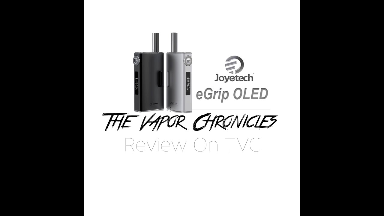 Joyetech eGrip OLED CL Review On TVC