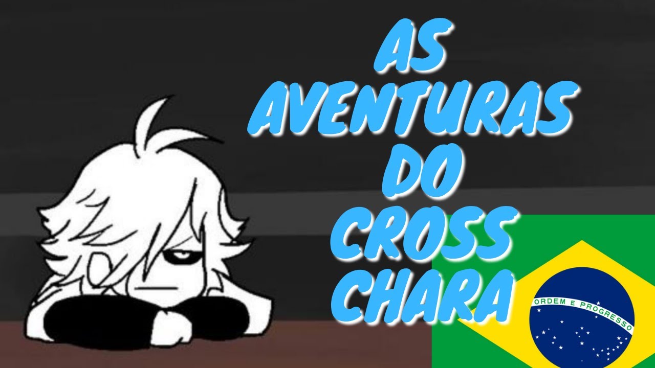 Undertale - As Aventuras do Cross Chara parte 2