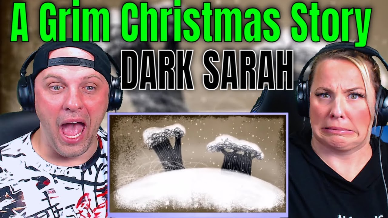 Reaction To DARK SARAH - A Grim Christmas Story | THE WOLF HUNTERZ REACTIONS