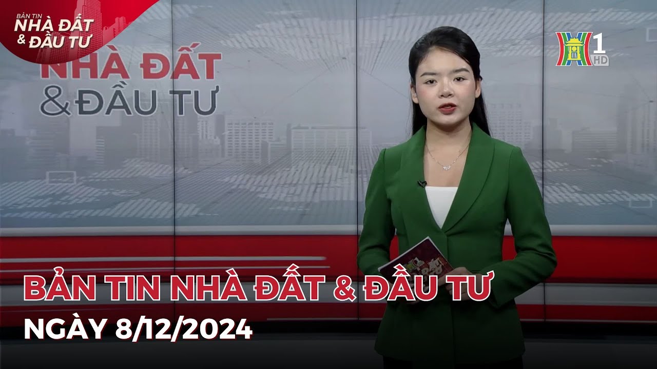 Bản tin Nhà đất & đầu tư 9/12/24: Khu đất vàng để hoang một thập kỷ;...