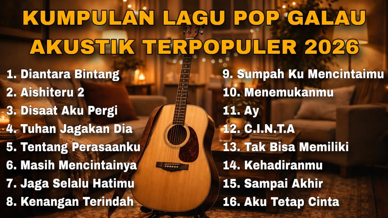 KUMPULAN LAGU POP GALAU AKUSTIK TERPOPULER 2026 || Viral Tiktok Terbaru