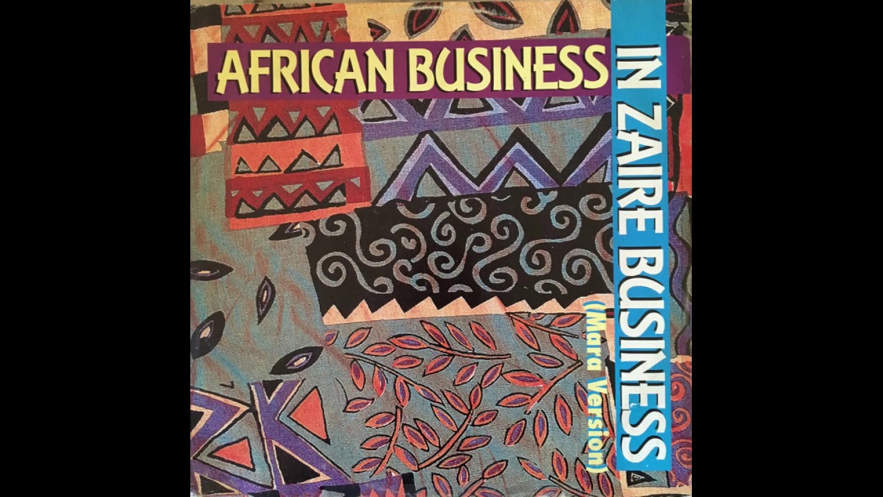 African Business - In Zaire Business (Mara Version)