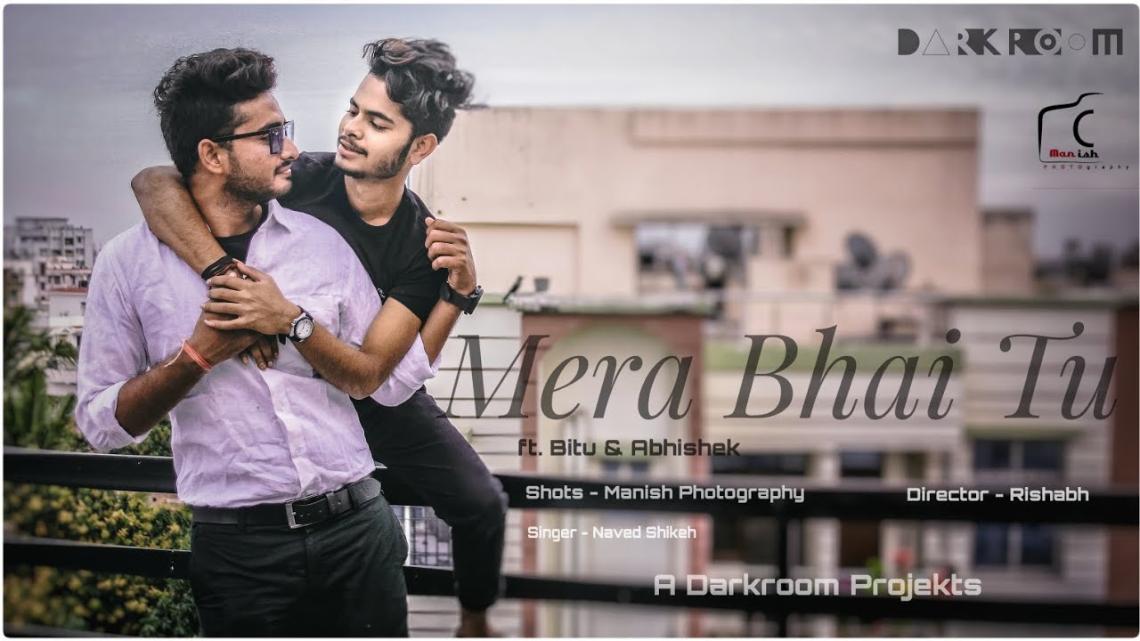 Mera Bhai Tu Meri Jaan Hai | Best Friend Song | Heart Touching Song | Be Awesome | Darkroom Projekts