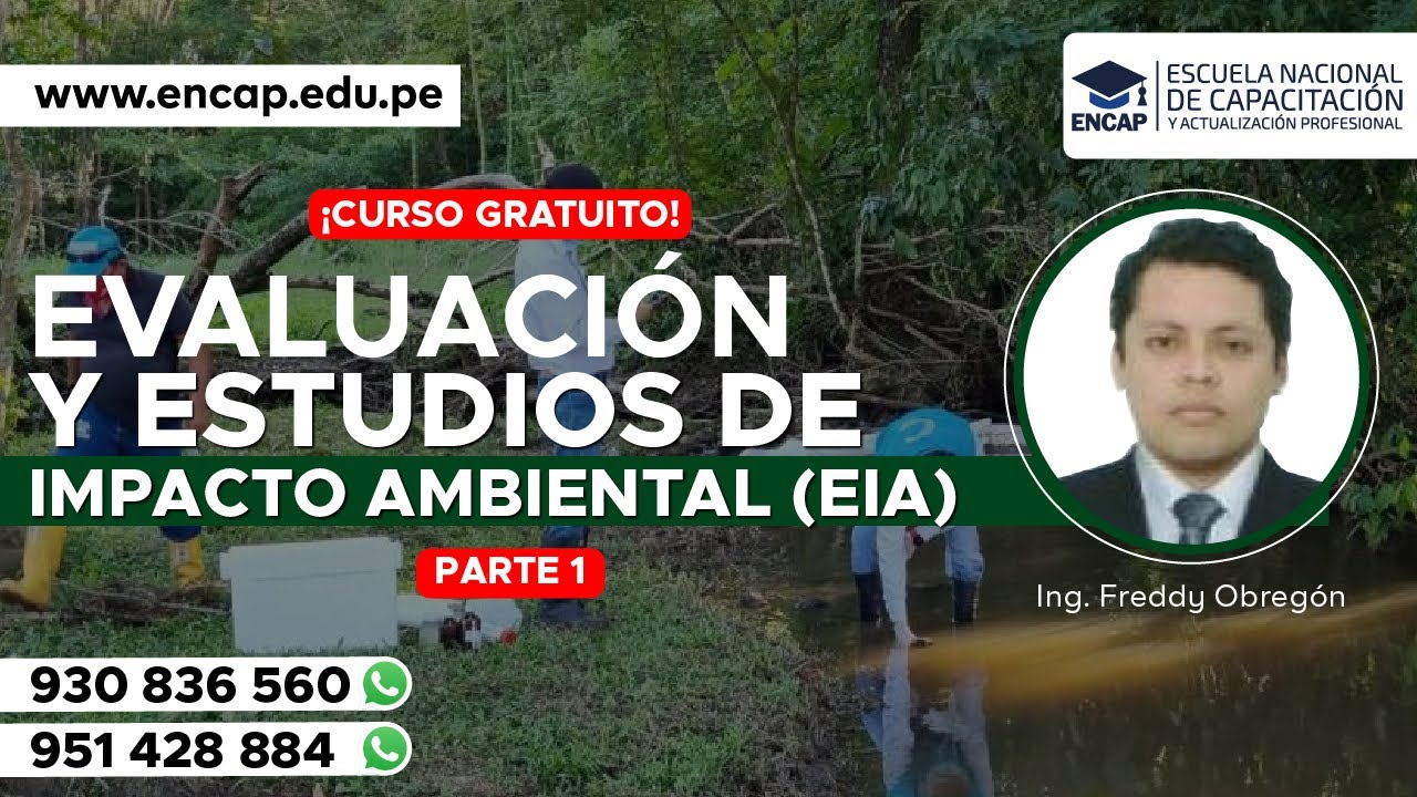 CURSO: EVALUACIÓN Y ESTUDIOS DE IMPACTO AMBIENTAL (EIA) PARTE 1 - 2025