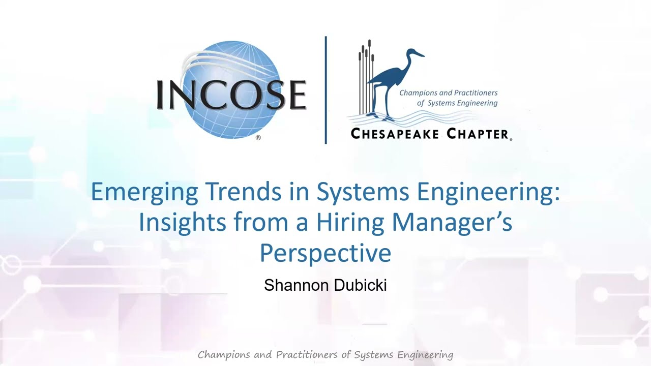 2025-01-22: Emerging Trends in Systems Engineering: Insights from a Hiring Manager’s Perspective