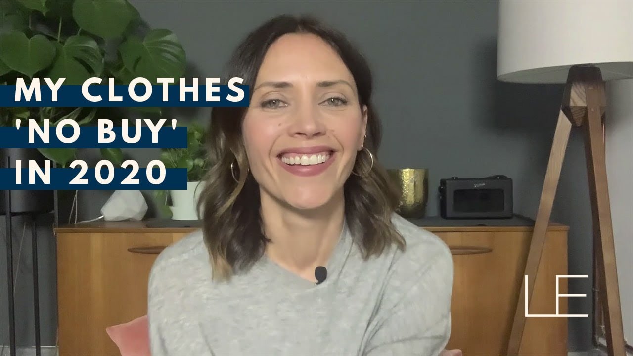WHY I DECIDED TO DO A CLOTHES 'NO BUY' IN 2020