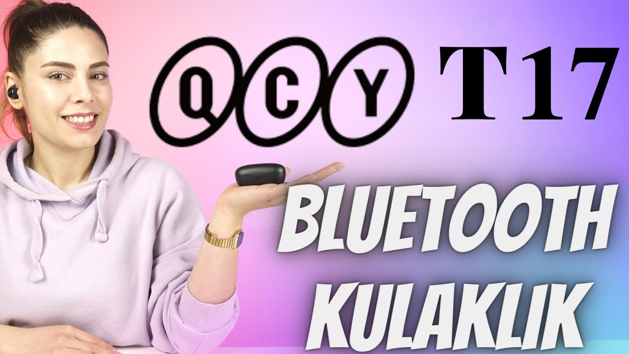 UYGUN FİYATLI EN İYİ KULAKLIK - QCY T17 Bluetooth Kulaklık